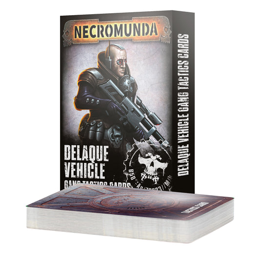 Delaque Vehicle Gang Tactics Cards Warhammer Necromunda WBGames