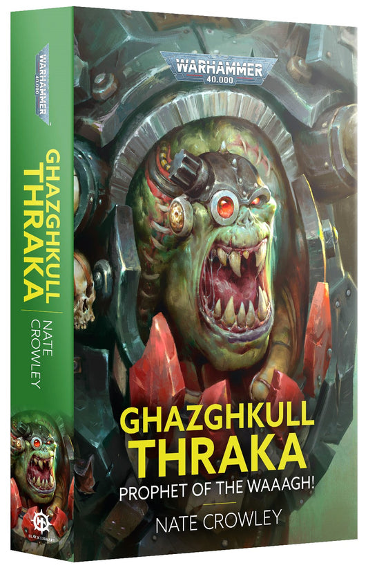 Ghazghkull Thraka Prophet of the Waaagh! Black Library  WBGames