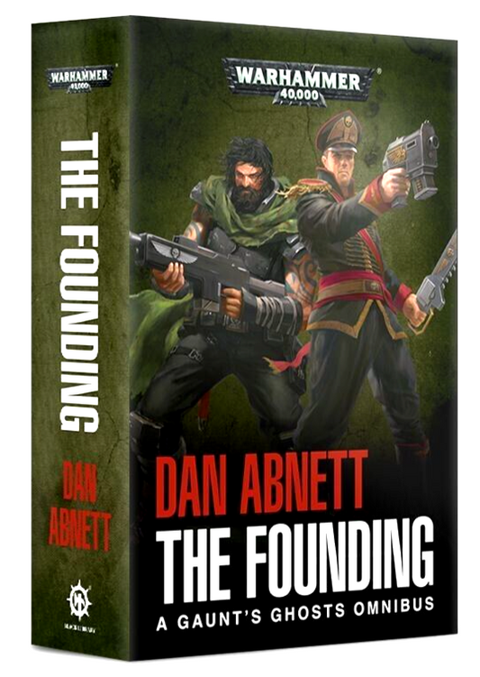 The Founding A Gaunt's Ghosts Omnibus by Dan Abnett Warhammer 40K        WBGames