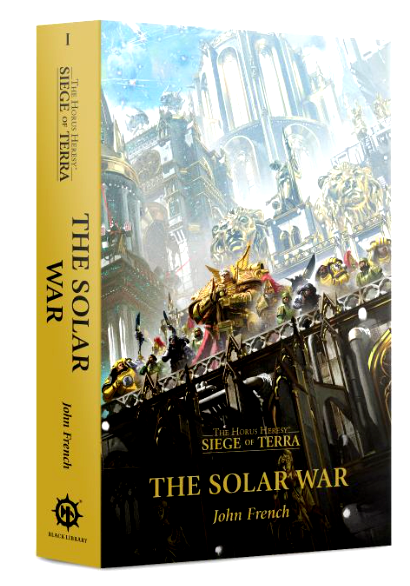 The Solar War By John French Horus Heresy Warhammer - Brand New!         WBGames