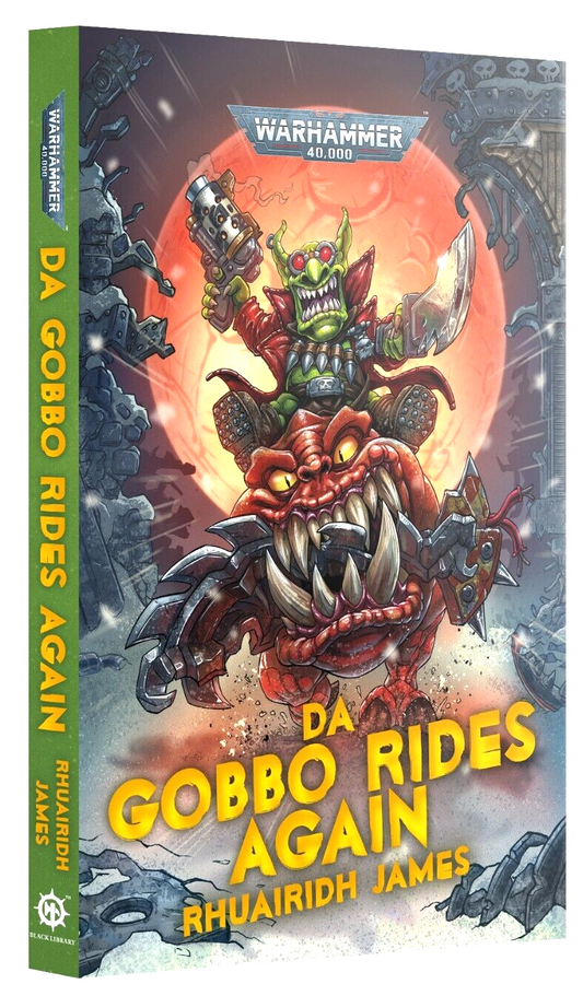 Da Gobbo Rides Again Warhammer 40K HC                     WBGames