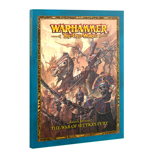 Arcane Journal the War of Settra's Fury  Warhammer the Old World