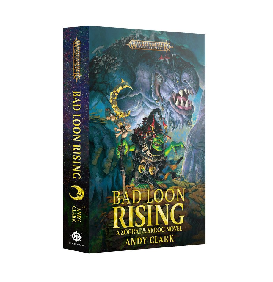 Bad Loon Rising By Andy Clark Warhammer AoS PB