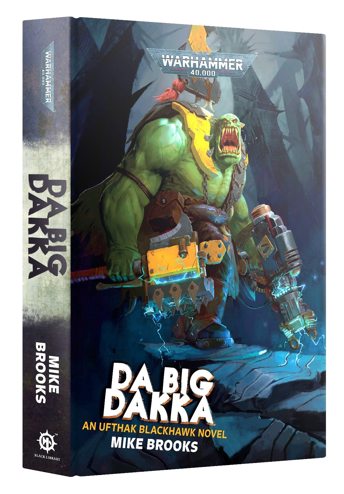 Da Big Dakka Hardback Black Library Warhammer 40K
