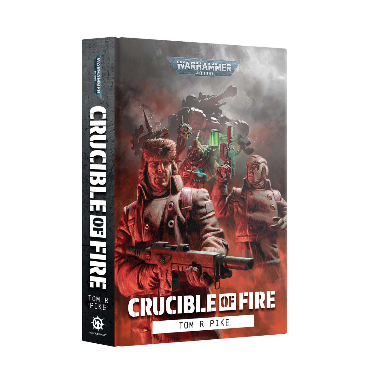 Crucible of Fire HB Black Library Warhammer 40K