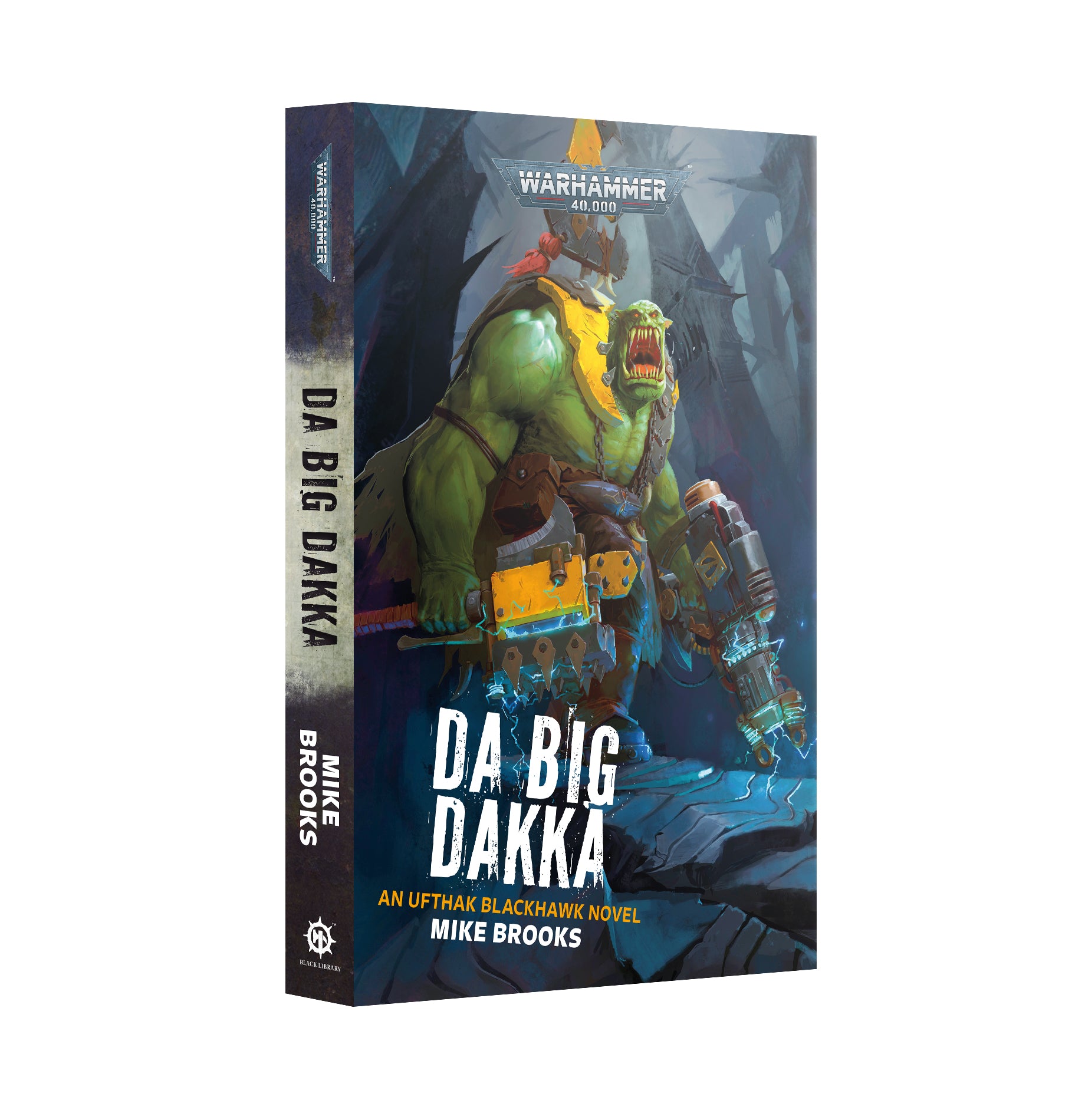 Da Big Dakka Book Orks Novel Warhammer 40K Black Library PB