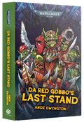 Da Red Gobbo's Last Stand HB Black Library Book Warhammer 40K