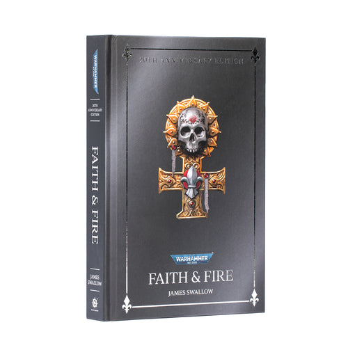 Faith And Fire Anniversary Edition HB Collection Warhammer Black Library