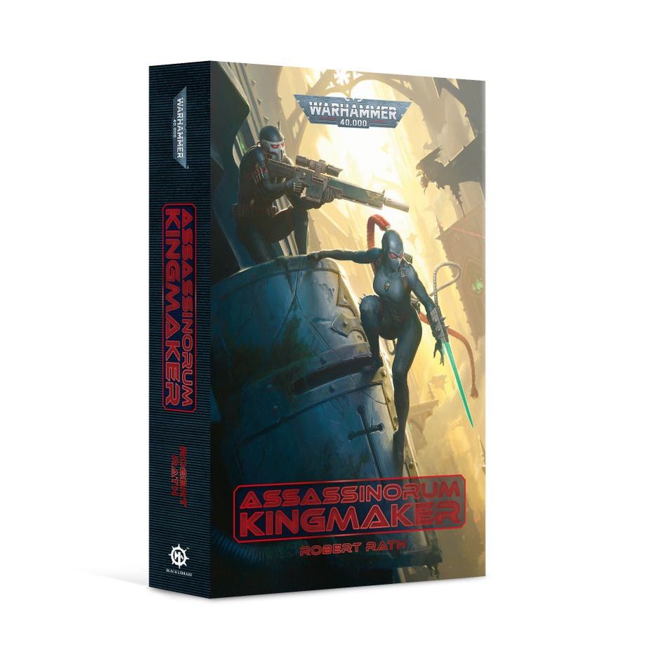 Kingmaker Officio Assassinorum  Black Library PB Warhammer 40K