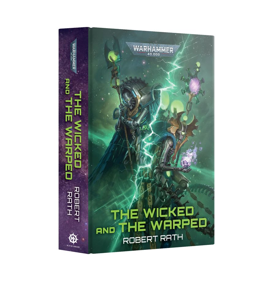 The Wicked and the Warped Black Library Novel HB Warhammer 40K