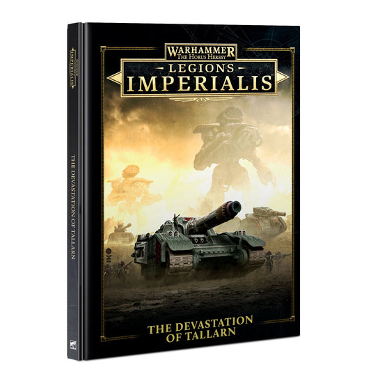 Devastation Of Tallarn Legions Imperalis Warhammer Horus Heresy
