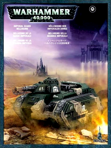 Hellhound Tank Astra Militarum Imperial Guard Warhammer 40K NIB!         WBGames