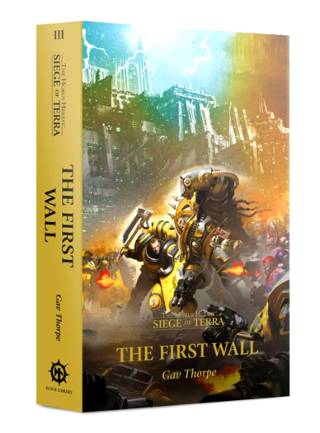 The First Wall The Horus Heresy Siege of Terra Book 3 Warhammer          WBGames